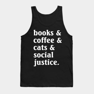 Books Coffee Cats Social Justice Tank Top